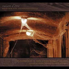 RAISON d'EETRE Requiem For Abandoned Souls