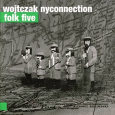 Wojtczak NYConnection Folk Five