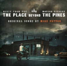 Mike Patton The Place Beyond The Pines