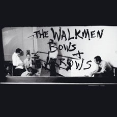 THE WALKMEN  Bows + Arrows