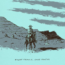 Eight Trails, One Path Eight Trails, One Path