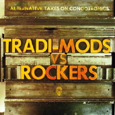 TRADI-MODS VS. ROCKERS Alternative Takes On Congotronics