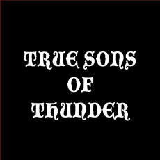 True Sons of Thunder  Stop and Smell Your Face