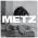Metz - Metz